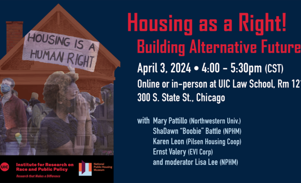 The rectangular graphic has a dark blue background. On the left is a silhouette of a house with a superimposed image of a housing rights protest. Below that house in a black background are the logos of the sponsoring institutions. To the right in big red letters at the top is the title of the event and below that, in white letters, is the date, time and location for the event. Under that, in light blue letters are the names and institutional affiliations of the five panelists.